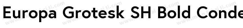 Europa Grotesk SH Bold Condensed字体转换